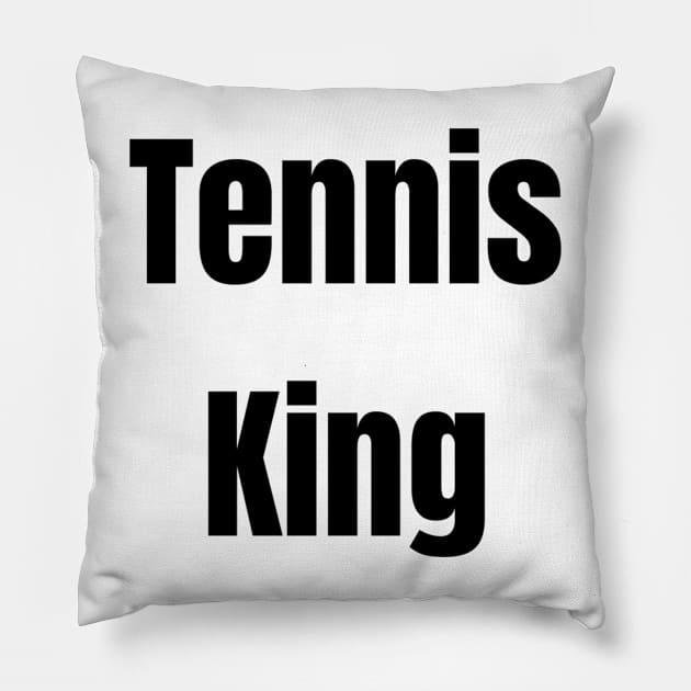 Tennis King Pillow by TrendyTeeTales