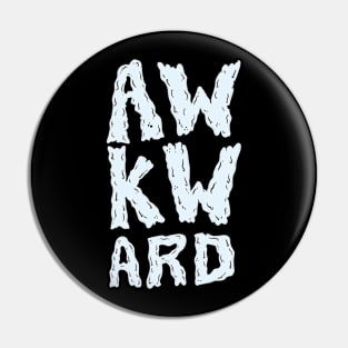 Awkward Pin