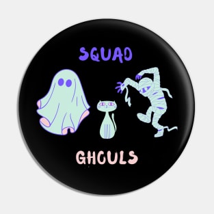 Squad Ghouls Pin