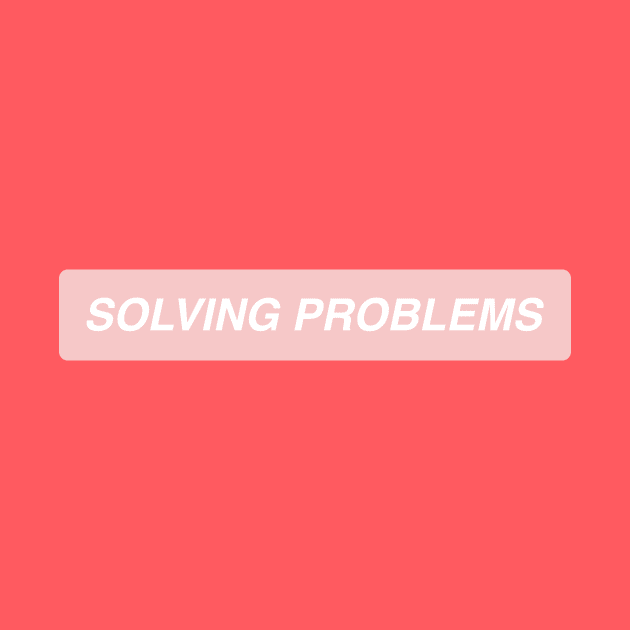 Solving Problems by annacush