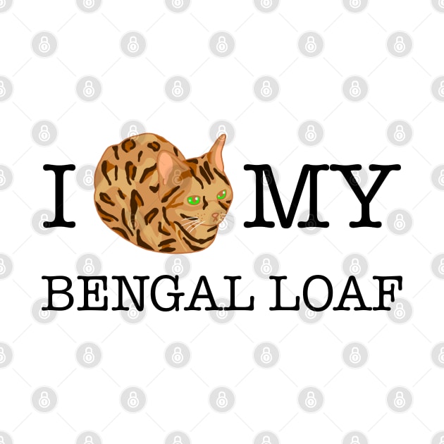 I Love My Bengal Loaf - inverted by CCDesign