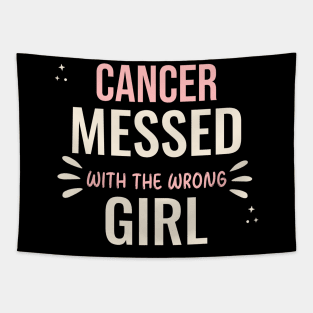 Cancer messed with the wrong girl Tapestry