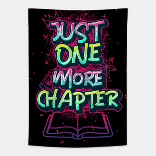 Just One More Chapter Funny - Best Tee For Book Lovers Tapestry