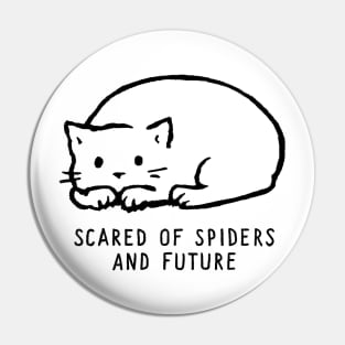 Scared of Spiders and Future Pin