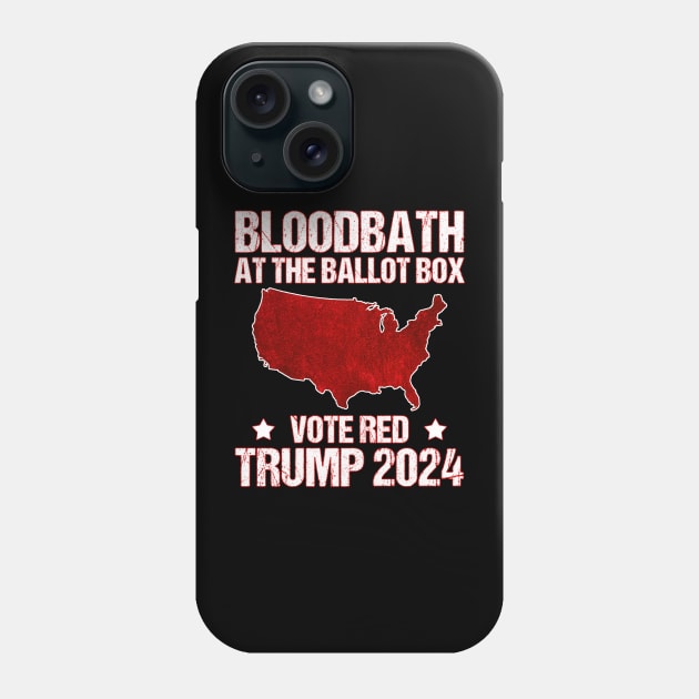 Bloodbath At The Ballot Box 2024 Vote Red USA Map MAGA Phone Case by mayamaternity