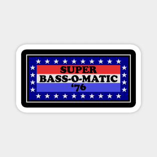 BASS-O-MATIC Magnet