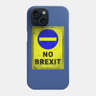 No BREXIT. Distressed blue & yellow sign Phone Case