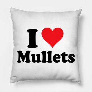 I Love Mullets Pillow
