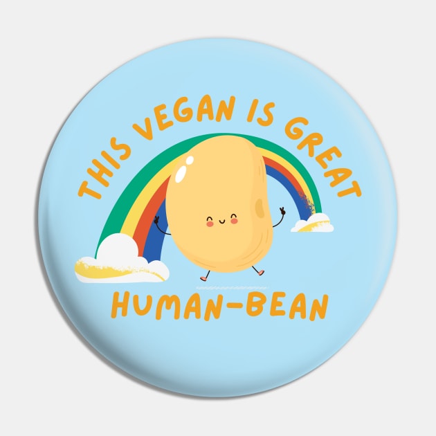 Great human bean cute vegan pun Pin by veganspace