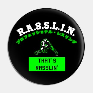 That's Rasslin' Pin