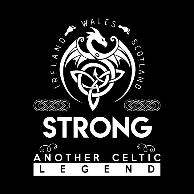 Strong Name T Shirt - Another Celtic Legend Strong Dragon Gift Item by harpermargy8920