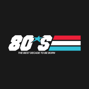 Born In The 80´S T-Shirt