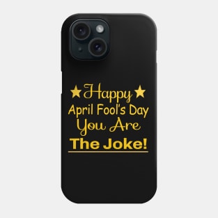 Happy April Fools day! Phone Case