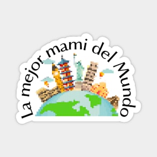 La mejor mami del mundo Magnet