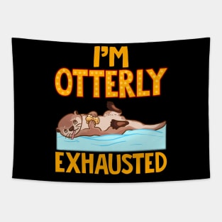 I'm Otterly Exhausted Adorable Tired Sea Otter Pun Tapestry