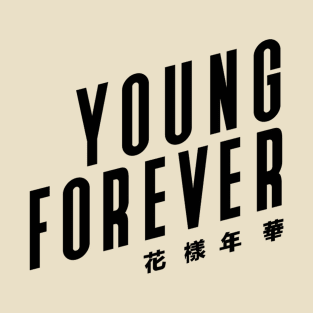 Young // Forever T-Shirt