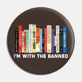 I'm with the banned, Banned Books, library Pin