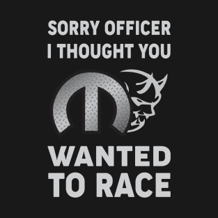 Sorry officer T-Shirt