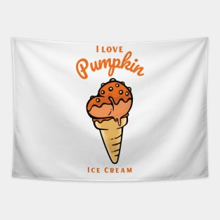 I Love Pumpkin Ice Cream Tapestry