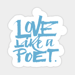 Love like a poet handwriting lettering blue Home Decor Magnet