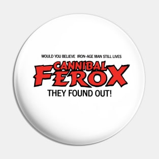 Cannibal Ferox Pin