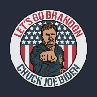 Let's Go Brandon - Chuck Joe Biden T-Shirt