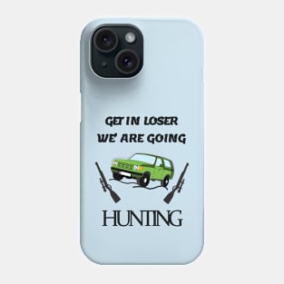 Going Hunting Phone Case