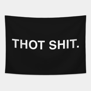 Thot Shit. Tapestry