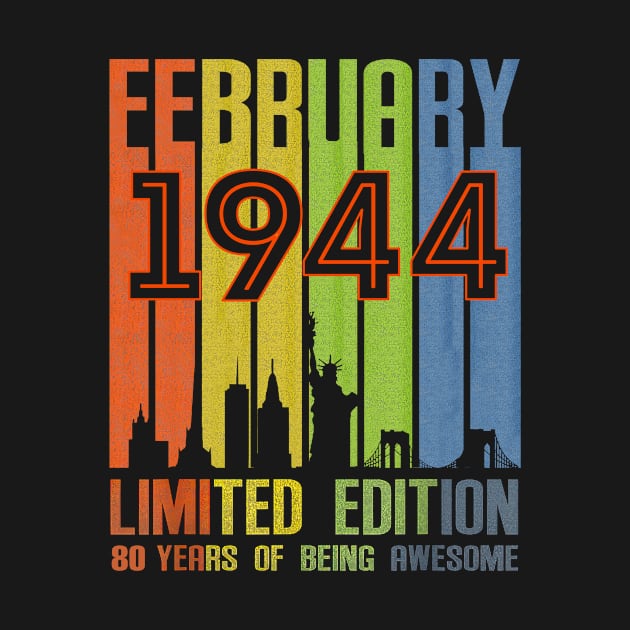 February 1944 80 Years Of Being Awesome Limited Edition by nakaahikithuy