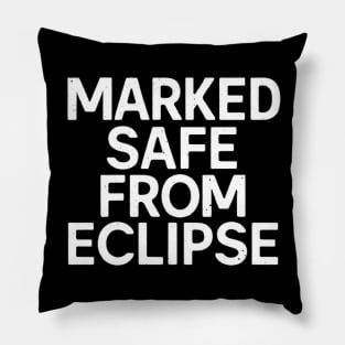 Marked Safe From Eclipse Funny Eclipse 2024 shirt Pillow