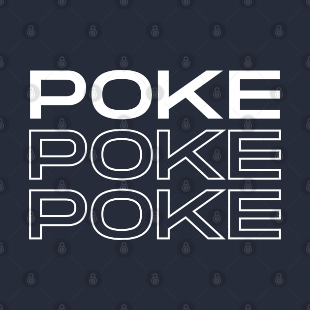 Poke, Poke, Poke by Hayden Mango Collective 