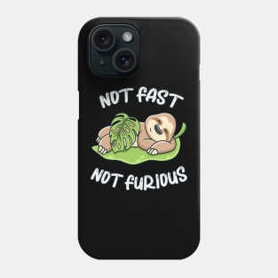 Cute Sloth Sleeping Not Fast Not Furious Funny Phone Case