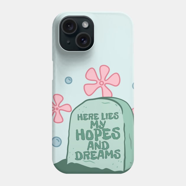 hopes and dreams tombstone Phone Case by hunnydoll