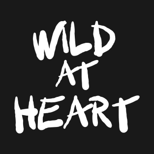 Wild At Heart T-Shirt