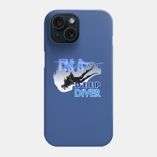 I'm a Deep Diver Phone Case