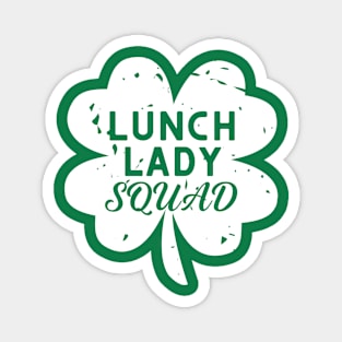 Lunch Lady Squad School Cafeteria Matching St Patricks Day Magnet