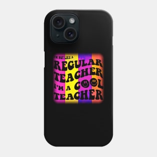 regular teacher i'm a cool teacher Phone Case