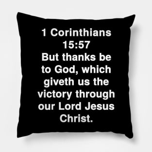 1 Corinthians 15:57  King James Version (KJV) Bible Verse Typography Pillow