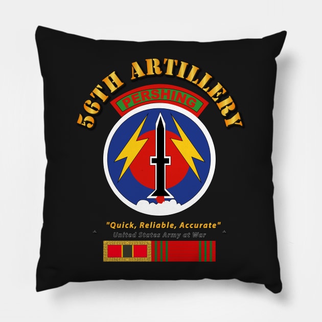 56th Artillery - Pershing w Svc Medals Pillow by twix123844