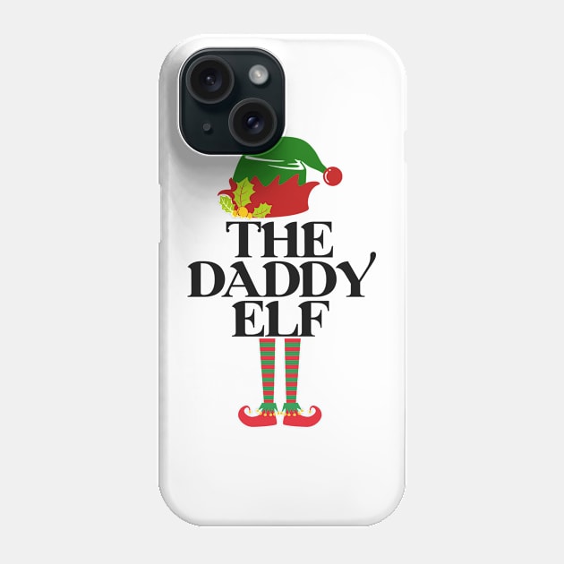 The Daddy Elf - Christmas Gift For Dad Phone Case by Animal Specials