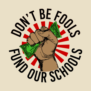 Fund Our Schools T-Shirt