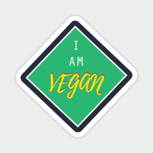I am vegan badge Magnet
