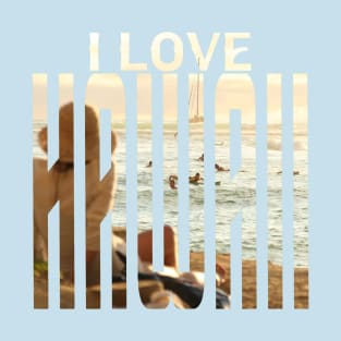 I Love Hawaii T-Shirt