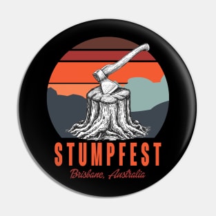 Stumpfest Funny Pin