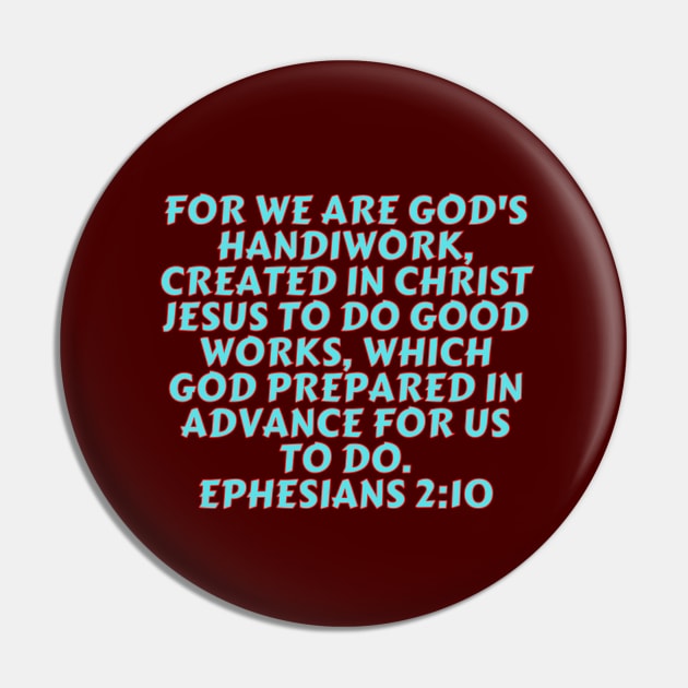 Bible Verse Ephesians 2:10 Pin by Prayingwarrior