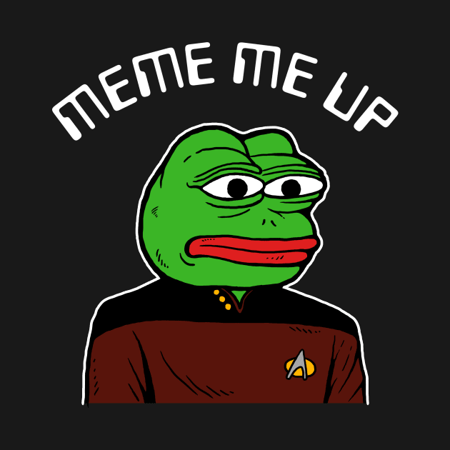 Meme Me Up by dumbshirts