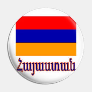 The Pride of Armenia - Armenian Flag and Language Pin