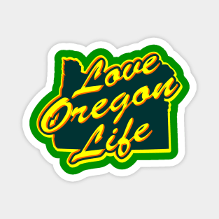 Love Oregon Life Magnet