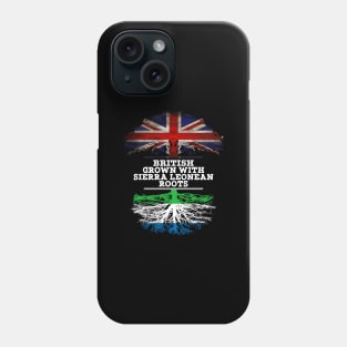 British Grown With Sierra Leonean Roots - Gift for Sierra Leonean With Roots From Sierra Leone Phone Case