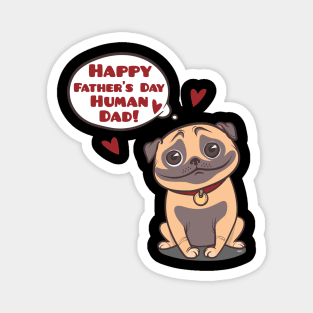 Human Dad Pug Magnet